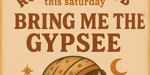 Bring Me the Gypsee 
