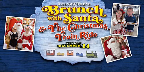 Brunch With Santa & The Christmas Train Ride | December 14