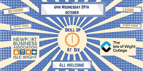 Skill Up at Six - Business Crime Event