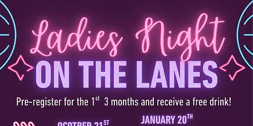 Ladies Night On the Lanes- October 