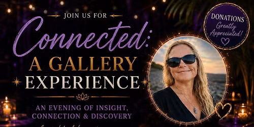 Connected: A Gallery Experience