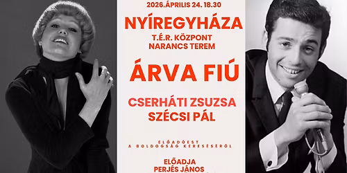 \u00c1RVA FI\u00da - Cserh\u00e1ti Zsuzsa \u00e9s Sz\u00e9csi P\u00e1l t\u00f6rt\u00e9nete \/ el\u0151ad\u00f3est a boldogs\u00e1g keres\u00e9s\u00e9r\u0151l