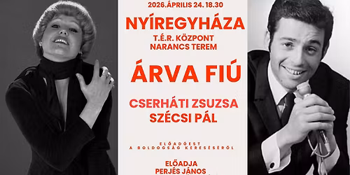 \u00c1RVA FI\u00da - Cserh\u00e1ti Zsuzsa \u00e9s Sz\u00e9csi P\u00e1l t\u00f6rt\u00e9nete \/ el\u0151ad\u00f3est a boldogs\u00e1g keres\u00e9s\u00e9r\u0151l