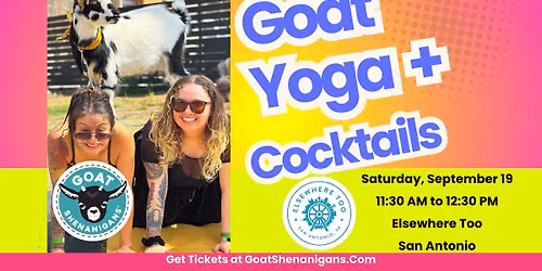 Goat Yoga + Cocktails at Elsewhere Too in San Antonio