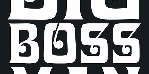 LEMAN presents Big Boss Man, The Forty Fours, Supergiant, Mood Hoover, Lemon + Lime.