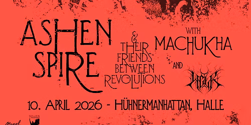 ASHENSPIRE w\/ MACHUKHA & WELK \u25e5\u25e3 H\u00fchnermanhattan, Halle