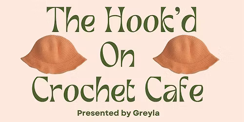 The Hook'd on Crochet Cafe