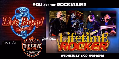 LIVE BAND KARAOKE with LIFETIME ROCKER returns to The COVE!