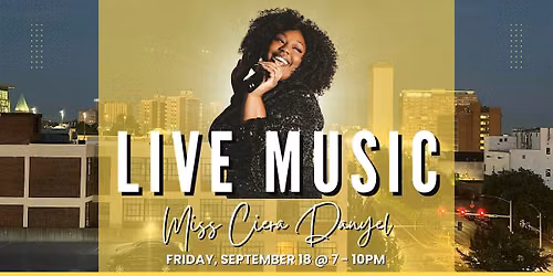 Live Music on the Rooftop ft. Miss Ciera Danyel