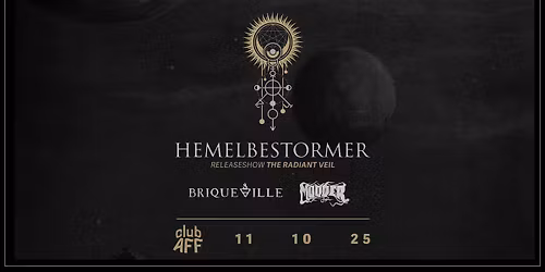 Hemelbestormer + Briqueville + Modder ~ 11.10.25 ~ Club AFF
