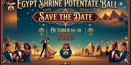 2026 Egypt Shrine Potentates Ball Weekend