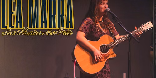 Lea Marra - Live Music on the Patio
