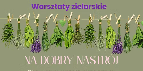 Warsztaty zielarskie "Na dobry nastr\u00f3j"