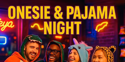 \ud83e\udd96 ONESIE & PAJAMA NIGHT at McFlys Pub \ud83e\udd84