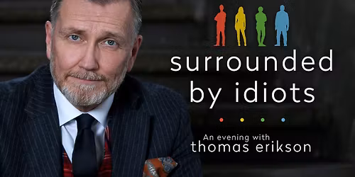 Surrounded by idiots - foredrag med Thomas Erikson | Aarhus