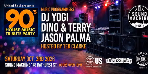 90's House Music Tribute Party w\/ Dino & Terry, Jason Palma & DJ YOGI