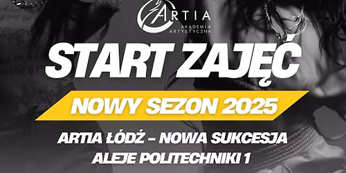 START ZAJ\u0118\u0106 - NOWY SEZON W ARTIA \u0141\u00d3D\u0179