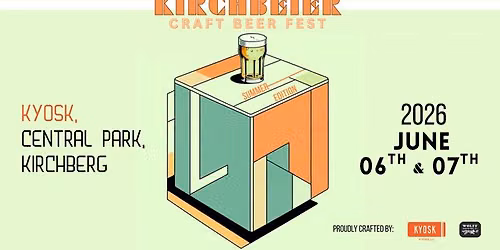 KIRCHBEIER CRAFT BEER FESTIVAL 2026 - SUMMER EDITION — Kyosk