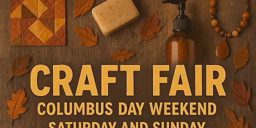 Columbus Day Weekend Craft Fair At The Duck Pond!