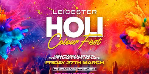Holi Colour Fest Leicester - Friday 27th March [TICKETS NOW ON SALE]