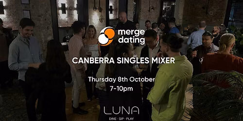 Canberra | Singles Mixer | Luna Bar | Thursday 8th October | 30-40