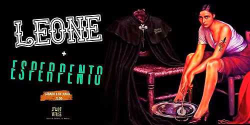 LEONE + ESPERPENTO en FUNHOUSE
