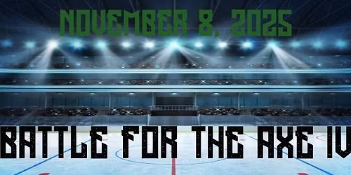 Battle for the AXE IV - Victory is Earned, Not Given!