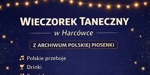 WIECZOREK TANECZNY \/ Z Archiwum Polskiej Piosenki \/ Harc\u00f3wka 