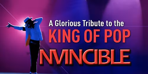 INVINCIBLE, "A Glorious Tribute to Michael Jackson"