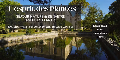 S\u00c9JOUR \u00ab L\u2019Esprit des Plantes \u00bb au Domaine de Massereau \u2013 Sommi\u00e8res (30)