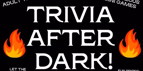 Trivia After Dark!