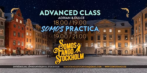 \ud83d\udd25 ADVANCED CLASS  + SOMOS PRACTICA \ud83d\udd25