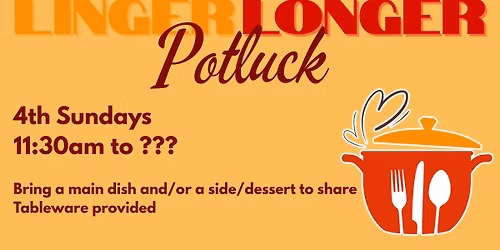 Linger Longer Potluck