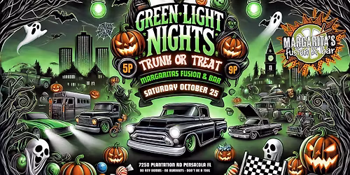 GREEN LIGHT NIGHTS - Trunk Or Treat - October - AT Margaritas Fusion & Bar