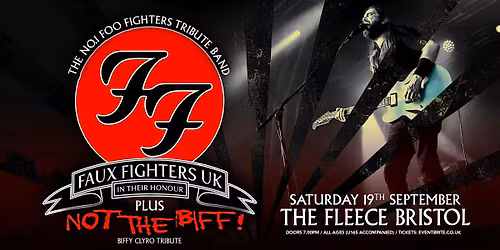 Faux Fighters UK + Not The Biff (Biffy Clyro)