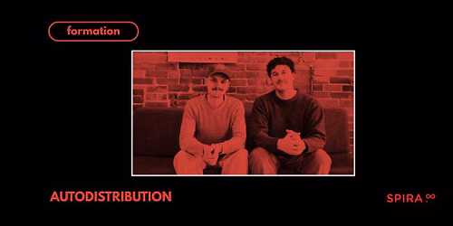 Formation | Auto-distribution avec Christophe Chamberland et Antoine Frenette