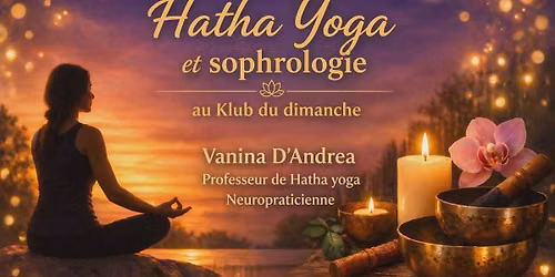 SOIREE HATHA YOGA ET SOPHROLOGIE 