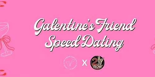Galentine\u2019s Friend Matchmaking: Find Gal Pals in SLC | 21+