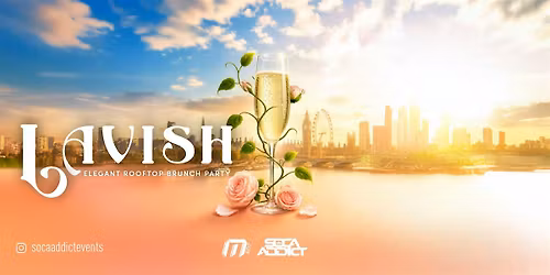 Lavish - The Rooftop Brunch