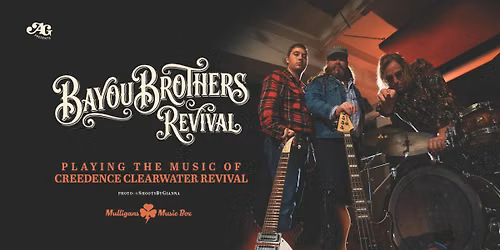 Bayou Brothers Revival - A Tribute to CCR