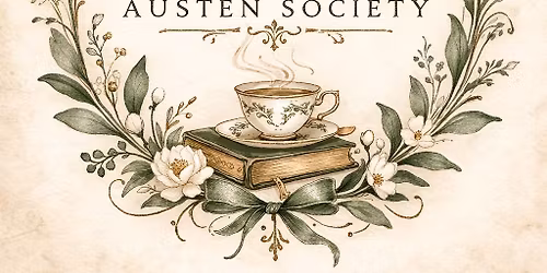 Ivory & Sage Austen Society\u2014 First Meeting 