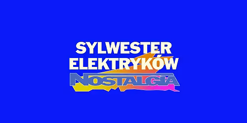 SYLWESTER ELEKTRYK\u00d3W: NOSTALGIA