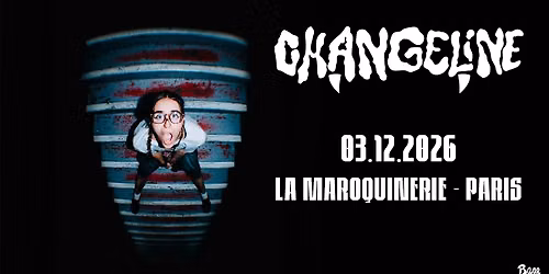 CHANGELINE \u2022 Paris \u2022 La Maroquinerie