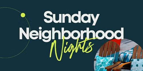 Sunday Neighborhood Nights - Mill District