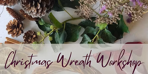 Christmas Wreath Workshop