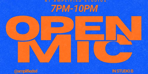 07\/22 Amplified Studios Open Mic (July 2026)