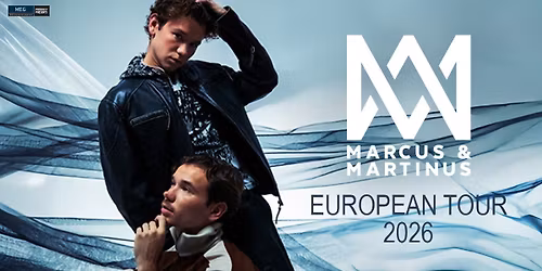 MARCUS & MARTINUS - European Tour 2026 | Brussels