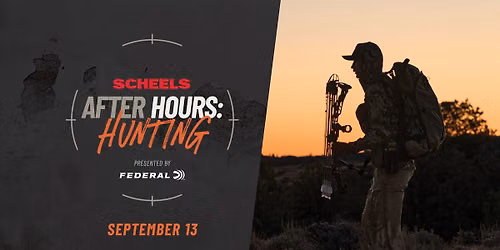 Rochester SCHEELS After Hours: Hunting