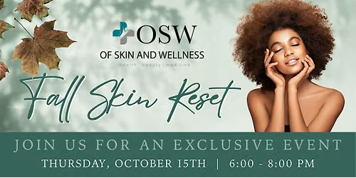 Fall Skin Reset at Of Skin and Wellness