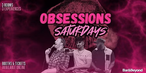 Obsessions Saturdays - FRESHERS WARM UP 